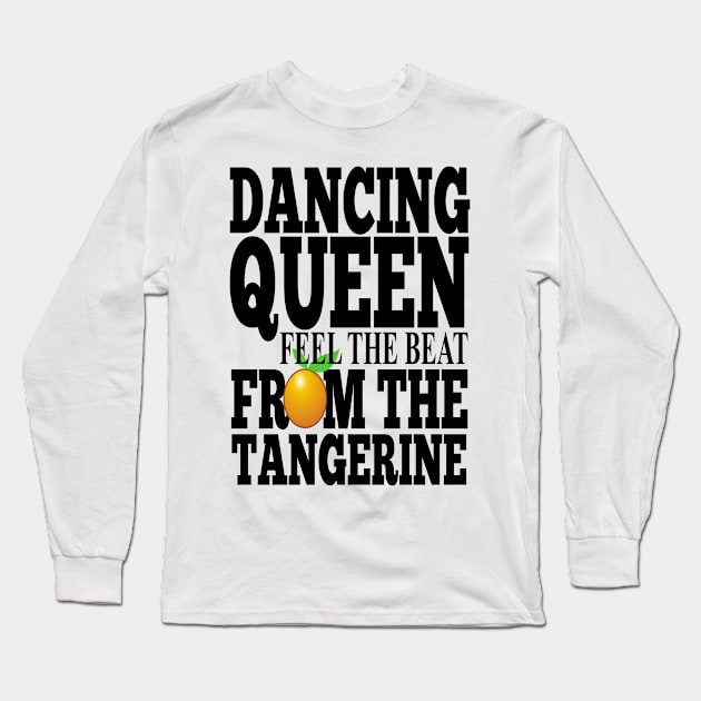 Misheard Lyrics - Dancing Queen Long Sleeve T-Shirt by Ireland